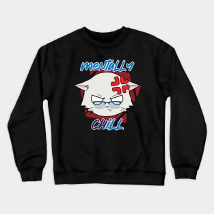 The Mentally Chill Cat Crewneck Sweatshirt